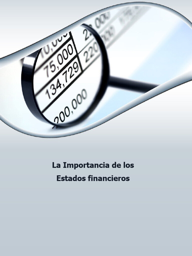 La Importancia de Estados Financieros Integrales