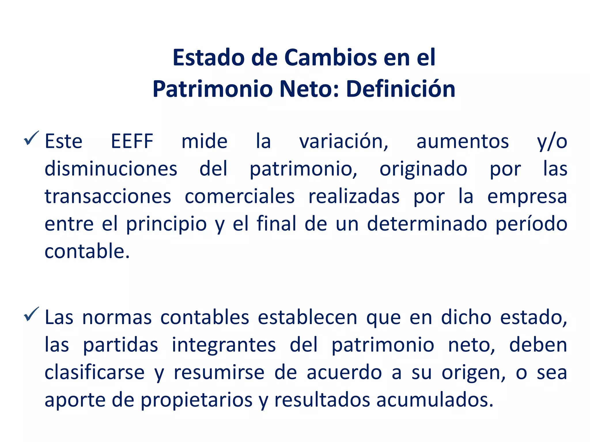 ¿Qué es el Estado de Cambios en el Patrimonio Neto?