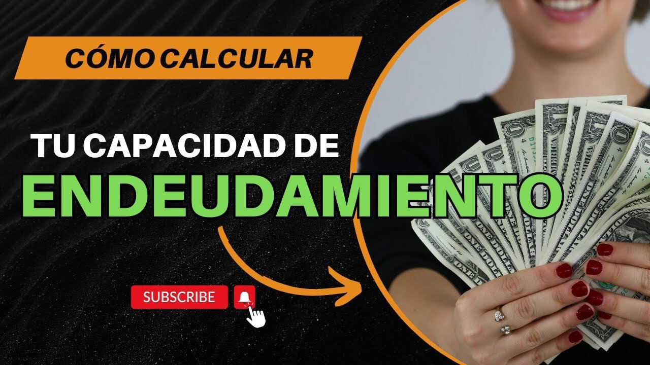 Pasos Prácticos para Calcular tu Capacidad de Endeudamiento