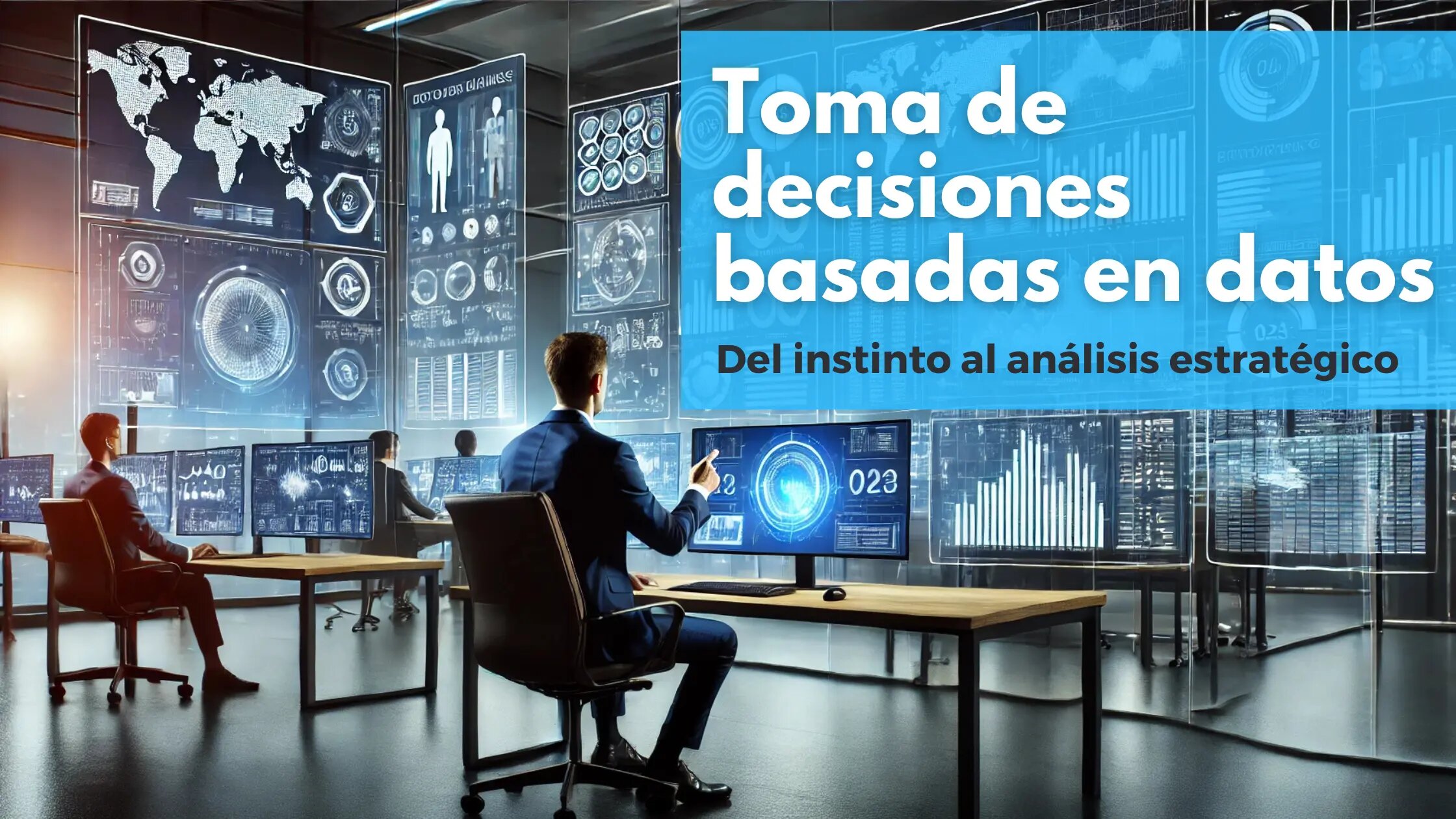 Interpretando los Resultados y Tomando Decisiones Estratégicas